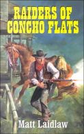 Raiders Of Concho Flats, Laidlaw, Matt, ISBN 1842620134