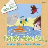 Cyfres Parc Deri: Pryderi Mewn Picil, Meilyr Siôn, ISBN 18485118