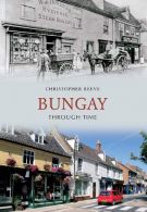 Bungay Through Time, Reeve, Christopher, ISBN 1848688318