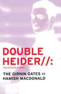Double Heider: Twa Novellas in Scots: Twa Novellas in Scots - "Loon", "The Girni