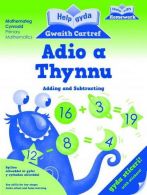 Help Gyda'r Gwaith Cartref: Adio a Thynnu, Gill Saunders Jo