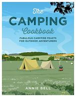 The Camping Cookbook, Bell, Annie, ISBN 1914239075