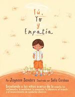 You, Me and Empathy: Teaching children about empathy, feelings, kindness, compas