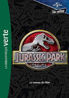 Films Cultes Universal 01 - Jurassic Park - Le Roman Du Film (Films Cultes Unive