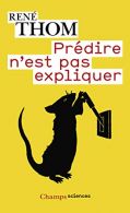 Predire N'Est Pas Expliquer, Thom, Rene, ISBN 2081224984