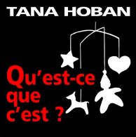 Qu'est-ce que c'est, Hoban, Tana, ISBN 2877671828