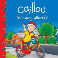 Caillou: Training Wheels (Clubhouse), ISBN