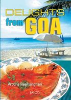 Delights From Goa, Reejhsinghani, Aroona, ISBN 8172240783