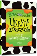 Ukryte znaczenia czyli zabawy slowami (KOLOROWA KLASYKA), ISBN