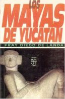 Los Mayas De Yucatan, ISBN 8437504600
