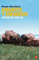 Amantes Y Enemigos, Montero, Rosa, ISBN 8466312323