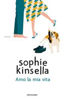 Amo la mia vita, Kinsella, Sophie, ISBN 8804732474
