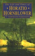 The Life and Times of Horatio Hornblower