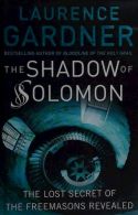 The Shadow of Solomon: the lost secret of the Freemasons revealed