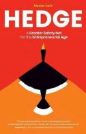 Hedge: a greater safety net for the entrepreneurial age