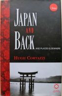 Japan and Back and Places Elsewhere - a memoir