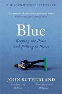 Blue: keeping the peace and falling to pieces