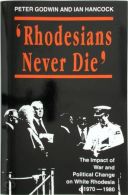 'Rhodesians Never Die'