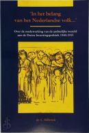 'In het belang van het Nederlandse volk' - over de medewerking van de ambtelijke wereld aan de Duitse bezettingspolitiek 1940-1945
