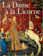 The Lady and the Unicorn (La Dame à la Licorne)