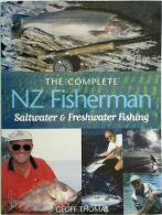 The Complete NZ Fisherman - Saltwater and Freshwater Fishing