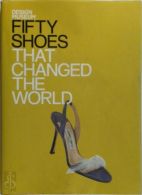 50 shoes that changed the world