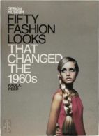 Fifty fashion looks that changed the 1960s