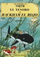 El Tesoro De Rackham El Rojo - Las aventuras de Tintin