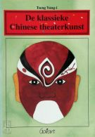 De klassieke Chinese theaterkunst