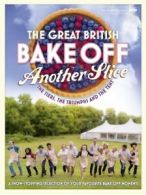 The great British bake off: another slice : the tiers, the triumphs and the