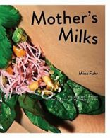 Mother's Milks by Fuhr, Mina New 9781364786380 Fast Free Shipping,,