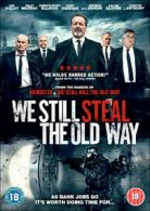 We Still Steal the Old Way DVD (2017) Julian Glover, Bennett (DIR) cert 18