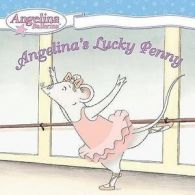 Angelina's lucky penny by Katharine Holabird (Paperback) softback)