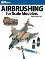 Airbrushing for Scale Modelers. Skinner New 9780890249574 Fast Free Shipping<|