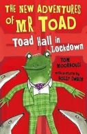 The New Adventures of Mr Toad: Toad Hall in Lockdow... | Book
