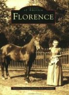 Florence (Images of America (Arcadia Publishing)). Cassidy 9780738512952 New<|