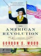 The American Revolution: A History (Modern Library Chronicles).by Wood New<|