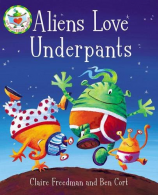 Aliens Love Underpants!, Freedman, Claire, ISBN 9781471163746