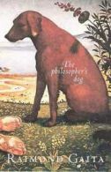 The Philosopher's Dog by Raimond Gaita (Paperback)