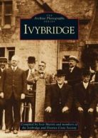 The archive photographs series: Ivybridge by Ivor Martin (Paperback)