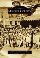 Monroe County (Images of America (Arcadia Publishing)).by Kuczynski New<|