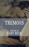 Tremors.by Beck, Gary New 9781941058640 Fast Free Shipping.#