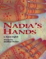 Nadia's hands by Karen English (Paperback)