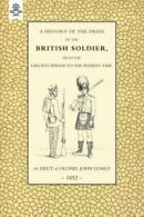 History of the Dress of the British Soldier (fr. Luard, John.#