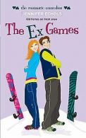 The Ex Games (Romantic Comedies) | Jennifer Echols | Book