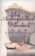 An accomplished woman by Jude Morgan (Paperback)