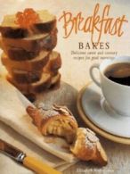 Breakfast bakes: sweet and savoury recipes for good mornings by Elizabeth