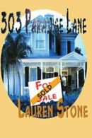 303 Paradise Lane.by Stone, Lauren New 9780595137626 Fast Free Shipping.#