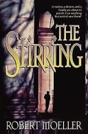 The Stirring | Moeller, Robert | Book