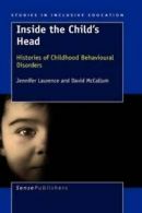 Studies in Inclusive Education: Inside the Child's Head: Histories of Childhood